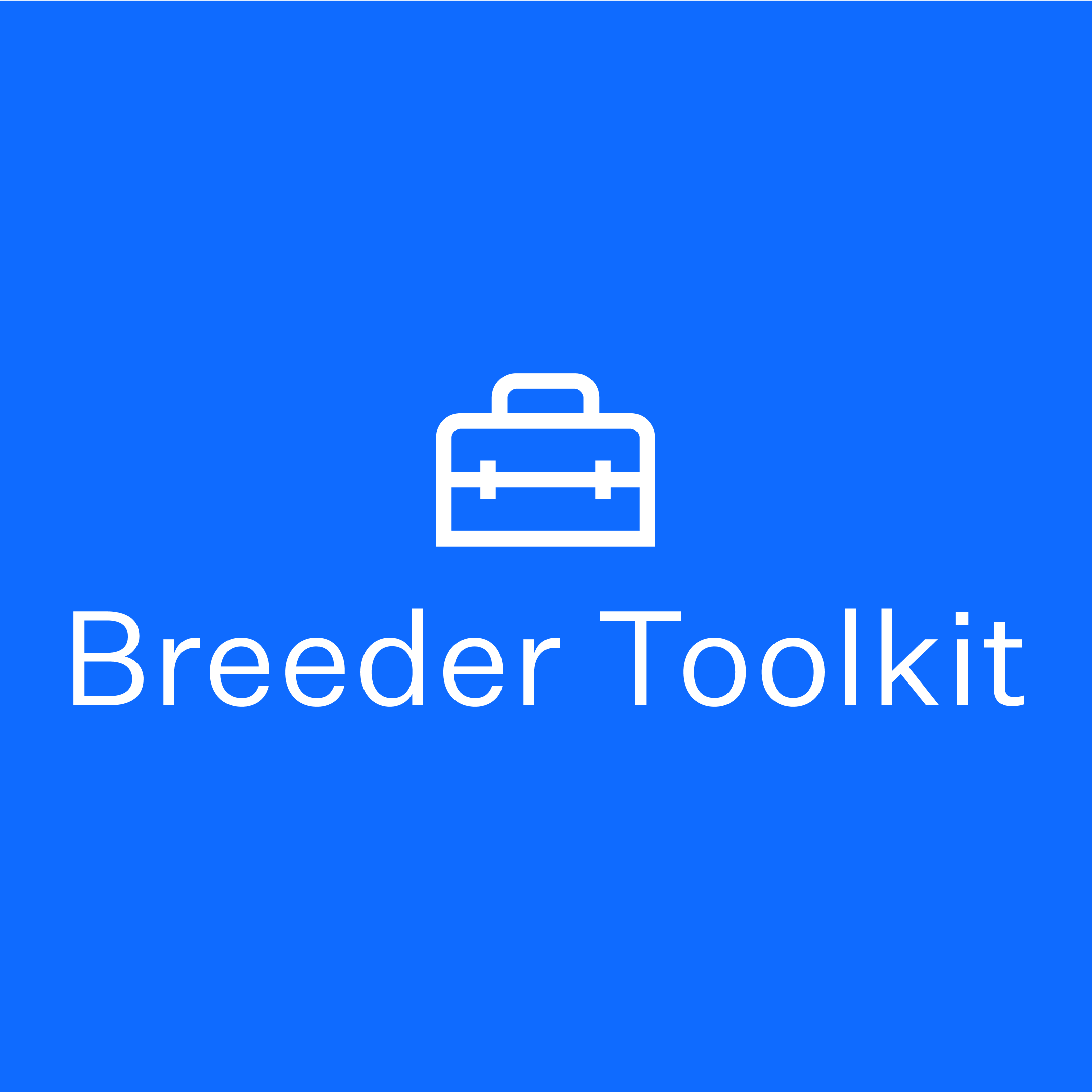 New Features – Breeder Toolkit and Reports Tab