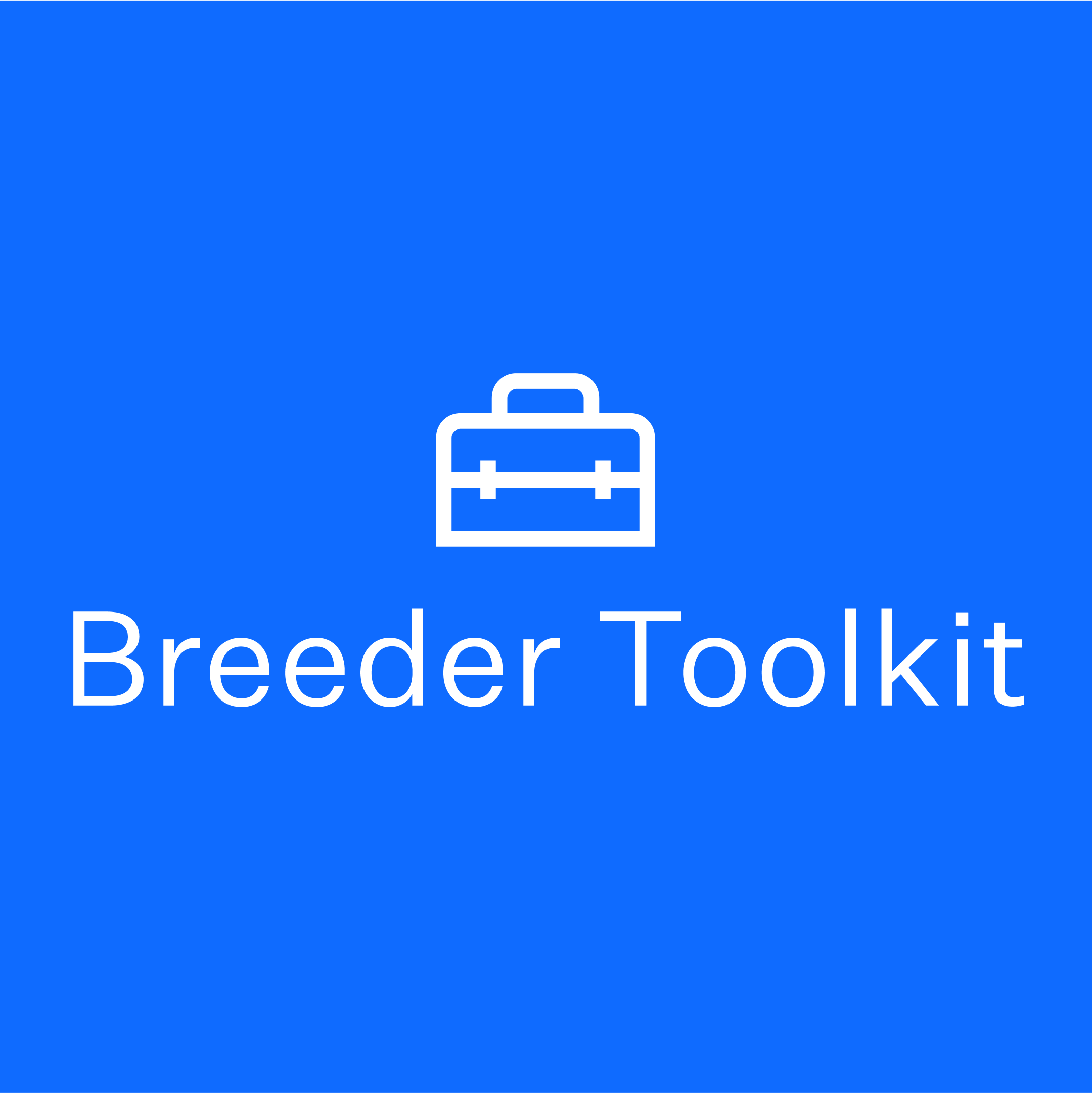New Features – Breeder Toolkit and Reports Tab